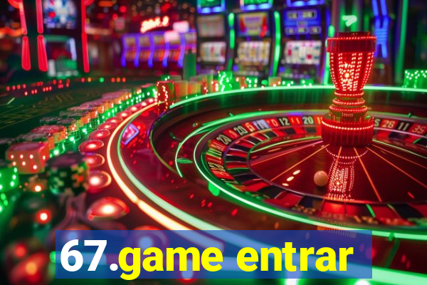 67.game entrar